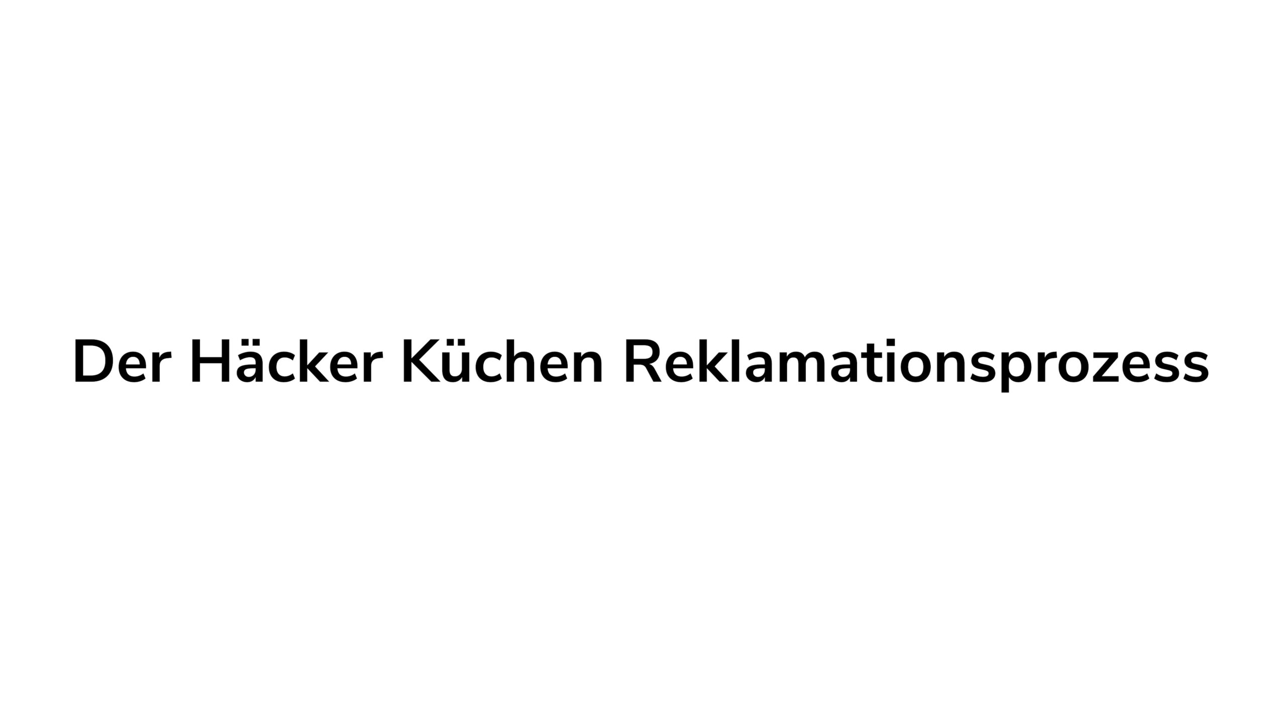 Der Häcker Küchen Reklamationsprozess